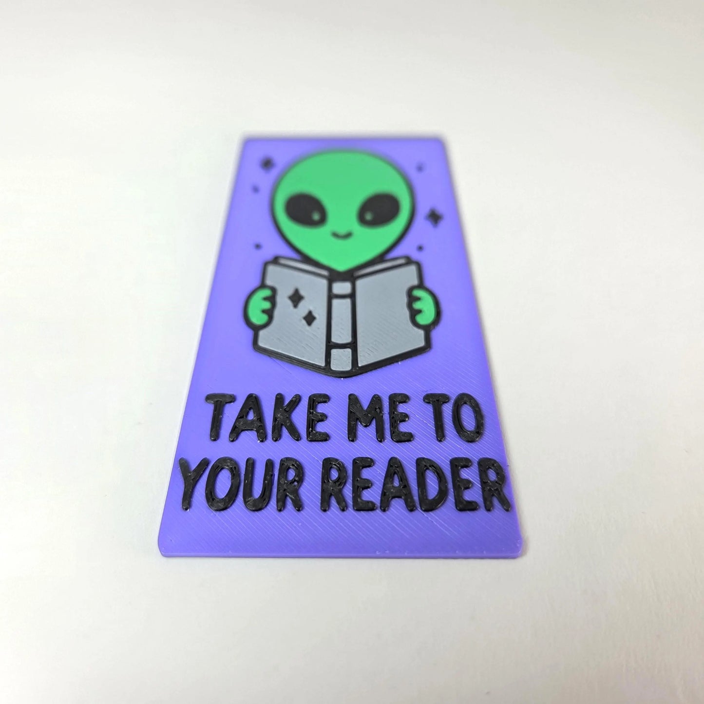 Alien "Take Me to Your Reader.” Bookmark